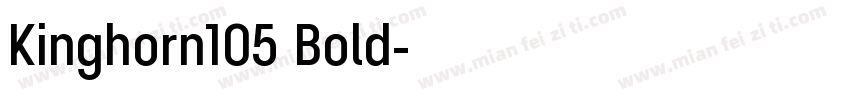 Kinghorn105 Bold字体转换